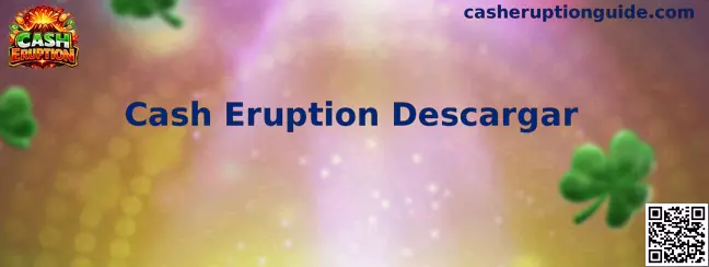 Cash Eruption Descargar e Instalación