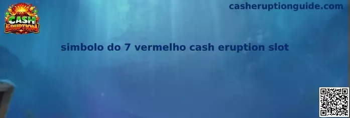 Símbolo del 7 Rojo en Cash Eruption